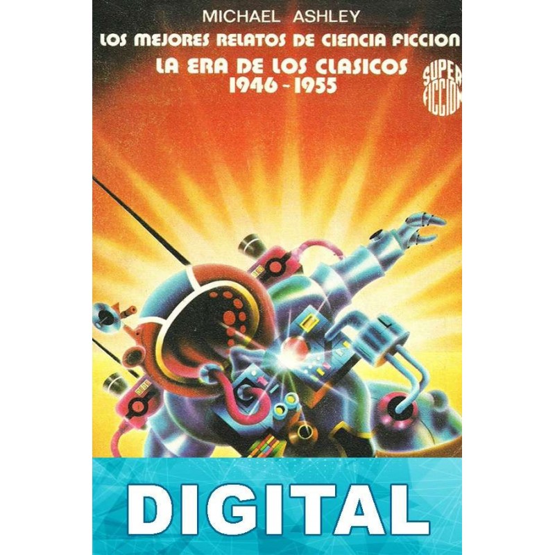 Los mejores relatos de ciencia ficción La era de los clásicos 1946