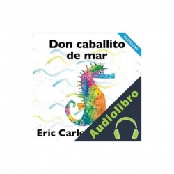 Audiolibro Don Caballito de Mar Eric Carle