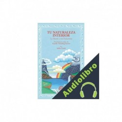 Audiolibro TU NATURALEZA INTERIOR Gueshe Tamding Gyatso