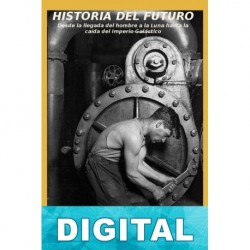 Historia del futuro Carlos Saiz Cidoncha