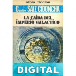 La caída del imperio galáctico Carlos Sáiz Cidoncha