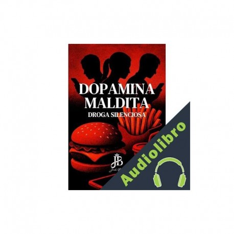 Audiolibro DOPAMINA MALDITA Jack Baker
