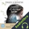 Audiolibro Cuando el viento hable Ángela Banzas