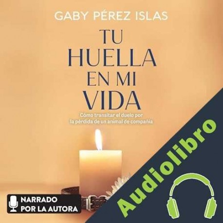 Audiolibro Tu huella en mi vida Gaby Pérez Islas