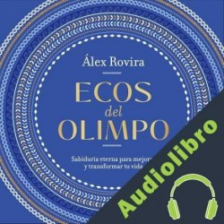 Audiolibro Ecos del Olimpo Álex Rovira