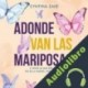 Audiolibro Adonde van las mariposas Cynthia Zaid
