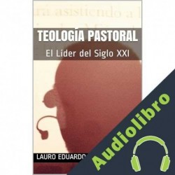 Audiolibro Teología Pastoral Lauro Eduardo Ayala Serrano