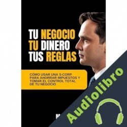 Audiolibro TU NEGOCIO, TU DINERO, TUS REGLAS MrGEO ALMAGUER
