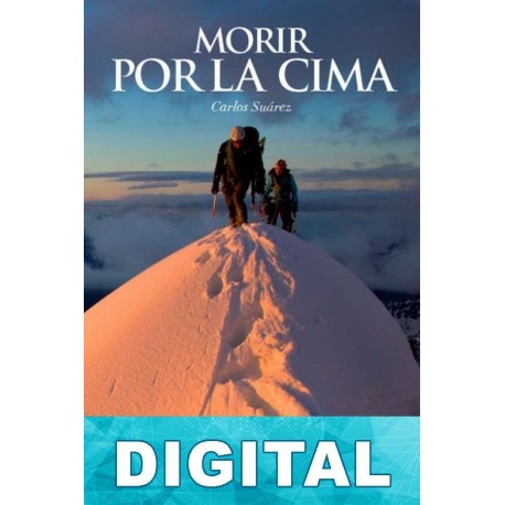 Morir por la cima Carlos Suárez