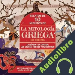 Audiolibro Relatos de 10 minutos de la mitología griega Joy Chester