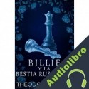 Audiolibro Billie y la Bestia Rustanov Theodora Taylor