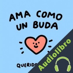 Audiolibro Ama como un buda Pedro Campos