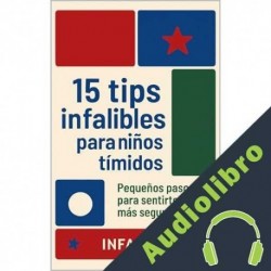 Audiolibro 15 Tips Infalibles para Niños Tímidos INFANTIA