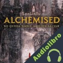 Audiolibro Alchemised: No queda nadie a quien salvar SenLinYu