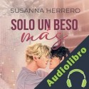 Audiolibro Solo un beso más Susanna Herrero