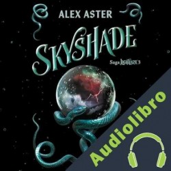 Audiolibro Skyshade Alex Aster, Victoria Simó Perales - translator