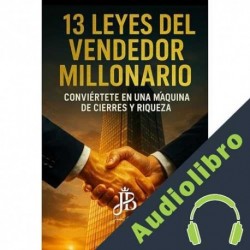 Audiolibro 13 LEYES DEL VENDEDOR MILLONARIO Jack Baker
