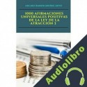 Audiolibro 1000 Afirmaciones Universales Positivas de La Ley de La Atracción 3 Adilmo Ramón Briñez Soto
