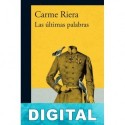 Las últimas palabras Carme Riera
