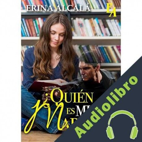 Audiolibro ¿QUIÉN ES MI MARIDO? ERINA ALCALÁ
