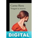 Vengaré tu muerte Carme Riera
