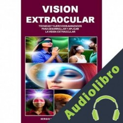Audiolibro VISION EXTRAOCULAR SERGIO FABIAN PEREZ SEVILLA