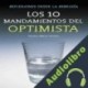 Audiolibro Los 10 Mandamientos Del Optimista Gustavo Sánchez