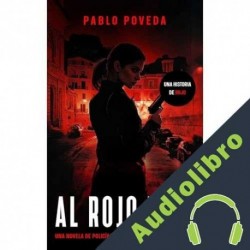 Audiolibro Al Rojo Vivo Pablo Poveda