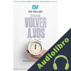 Audiolibro Volver a vos María Camila Veller, Rodrigo Nicolas Veller, Juan Ignacio Veller
