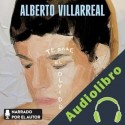Audiolibro Te daré el olvido Alberto Villarreal