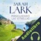Audiolibro Persiguiendo las estrellas Sarah Lark, Susana Andrés Font