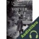 Audiolibro VOLVER ASÍ Álvaro González Alorda