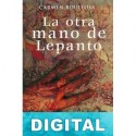 La otra mano de Lepanto Carmen Boullosa