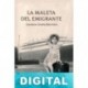 La maleta del emigrante Carmen Graña Barreiro