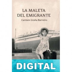 La maleta del emigrante Carmen Graña Barreiro