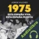 Audiolibro 1975: Esta España viva, esta España muerta Jorge Vilches