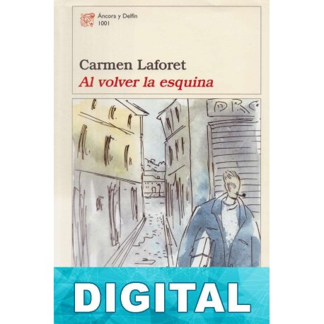 Al volver la esquina Carmen Laforet