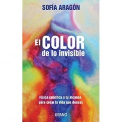El color de lo invisible  Sofía Aragón