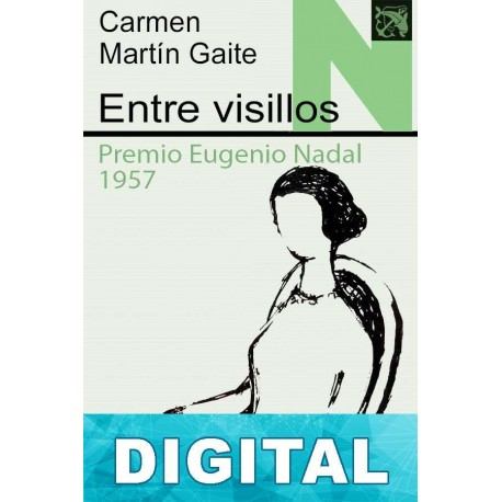 Entre visillos Carmen Martín Gaite