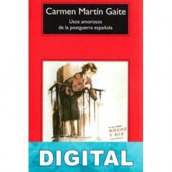 Usos amorosos de la postguerra española Carmen Martín Gaite