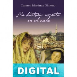 La historia escrita en el cielo Carmen Martínez Gimeno