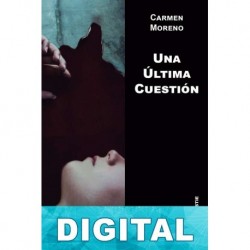 Una última cuestión Carmen Moreno Pérez