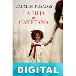 La hija de Cayetana Carmen Posadas