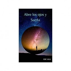 Abre los ojos y Sueña   René Avila