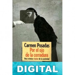 Por el ojo de la cerradura Carmen Posadas