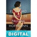 El último regalo de Paulina Hoffmann Carmen Romero Dorr
