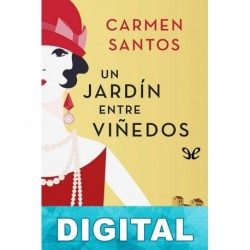 Un jardín entre viñedos Carmen Santos