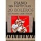 20 Boleros que podrás leer y tocar: piano sin partituras   Gustavo Molinari