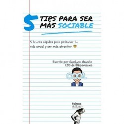 5 tips para ser más sociable 5 trucos para rápidos para potenciar tu vida social y ser más atractivo Gianluca Mennillo