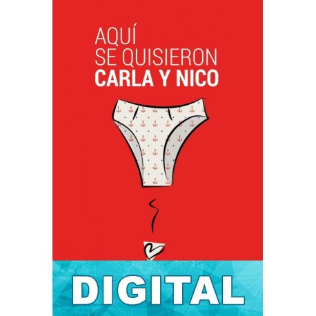 Aquí se quisieron Carla y Nico Carla A. M. Irún